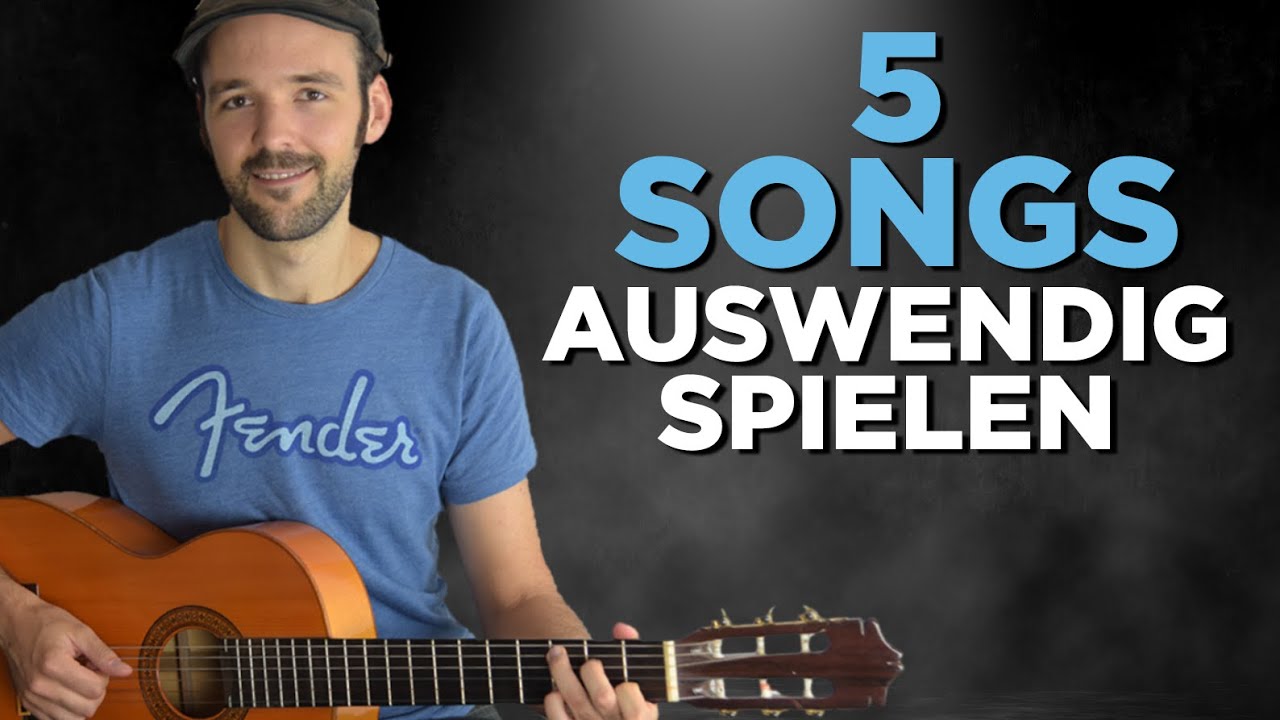 Spiele 5 Songs, die einfach zu merken sind - Gitarre lernen f&uuml;r Anf&auml;nger