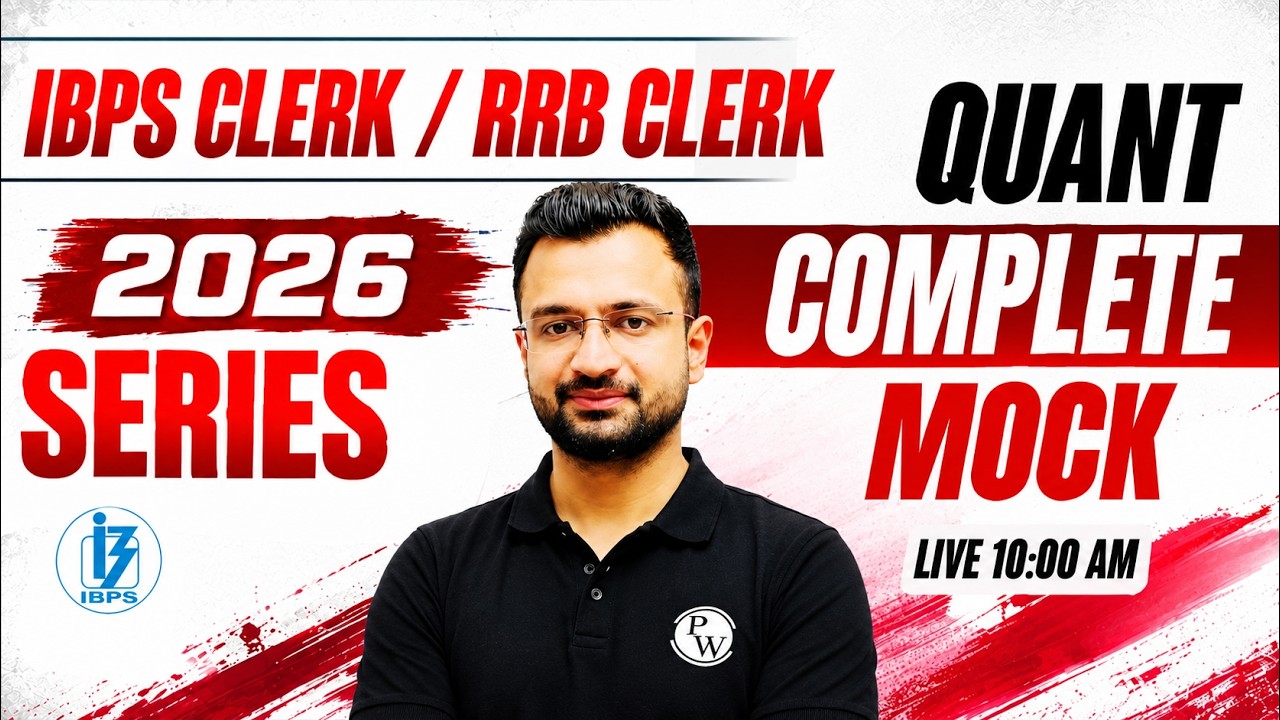 IBPS / RRB Clerk 2026 Quant | Quant Complete Mock | Score 35/35 | by Sumit Verma Sir