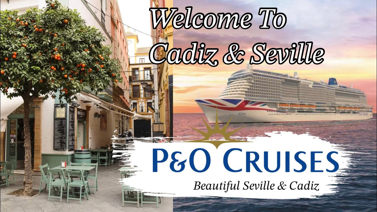 P&O IONA CRUISE PART 5 - WOW 😮 HOW BEAUTIFUL IS CADIZ AND - SPAIN & PORTUGAL🚢 ☀️