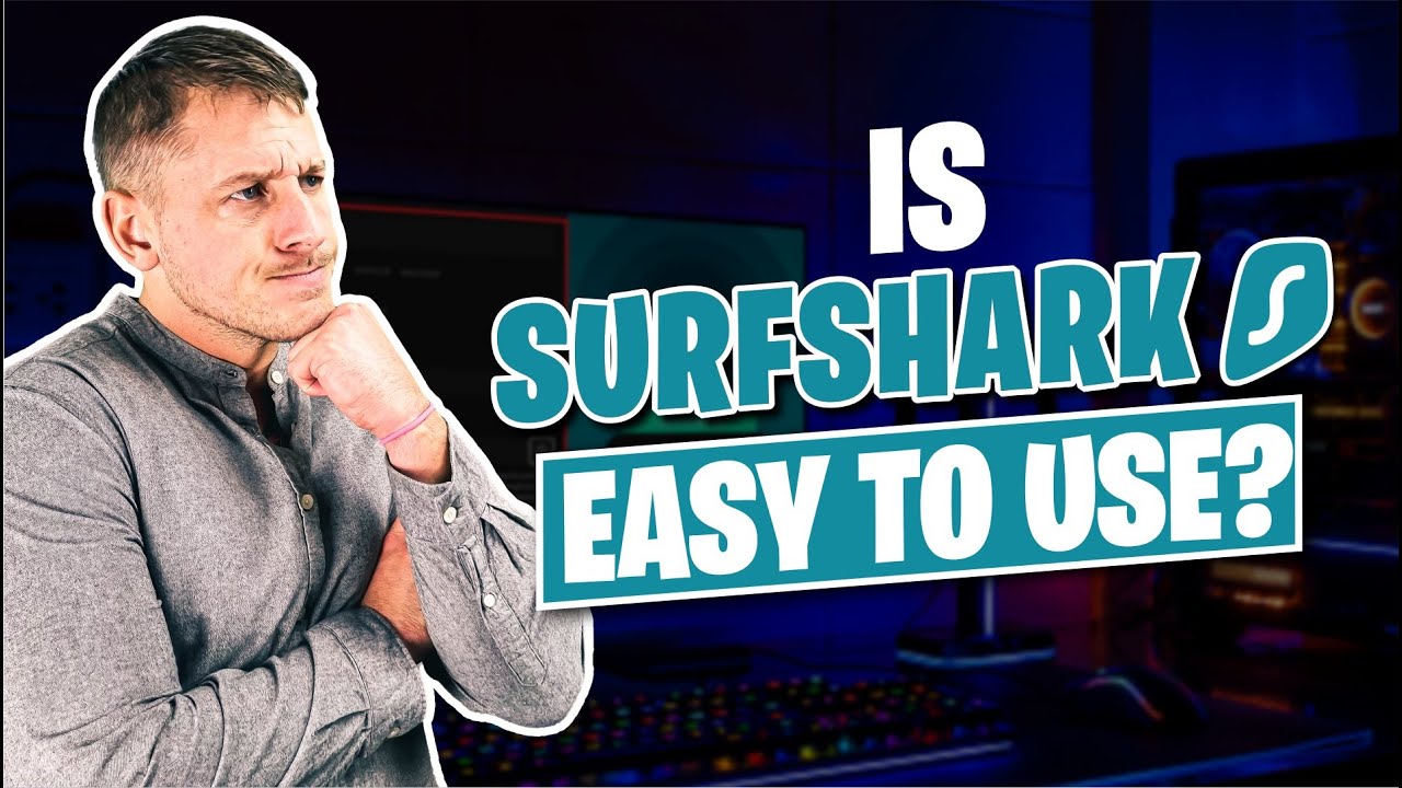Surfshark Set Up- So Easy, Even a Newbie Can Do It!