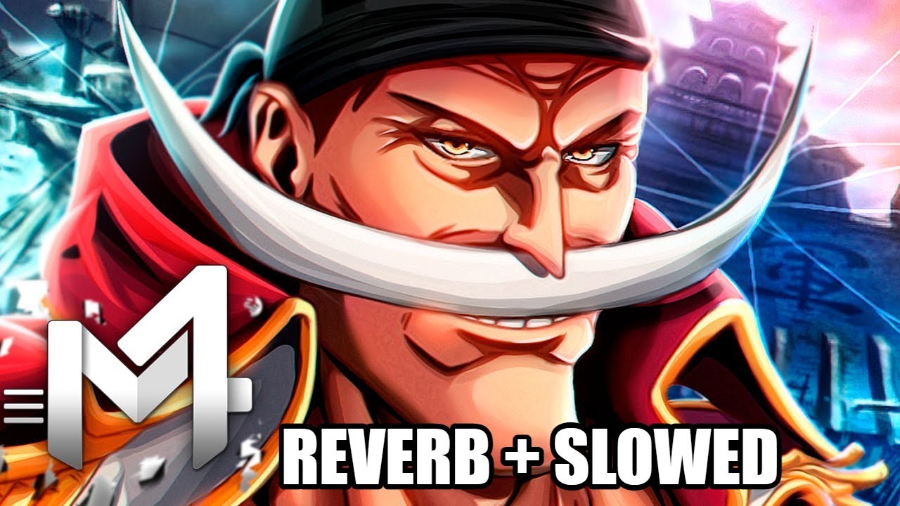 Barba Branca (One Piece) - Irá Tremer | M4rkim - (Reverb + Slowed)