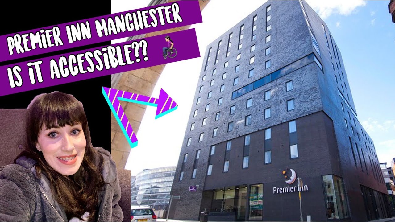 Premier Inn Piccadilly Manchester - Is it accessible?!?
