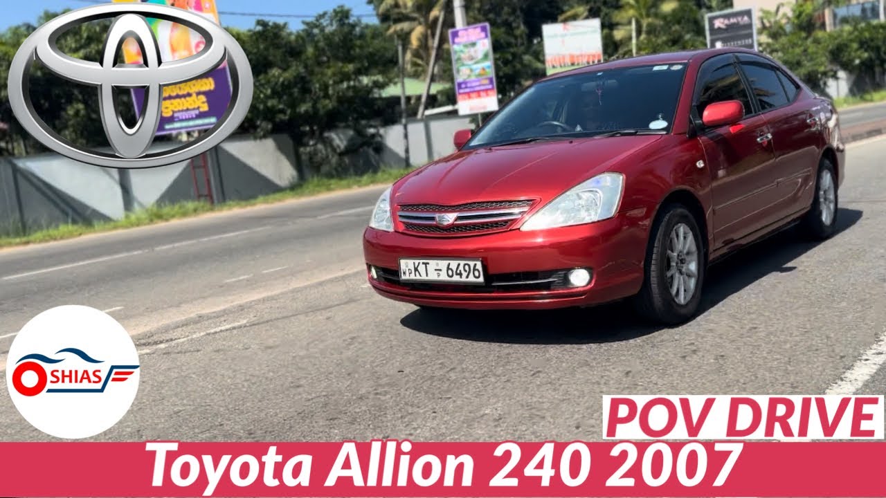 Toyota Allion 240 Review In Sinhala