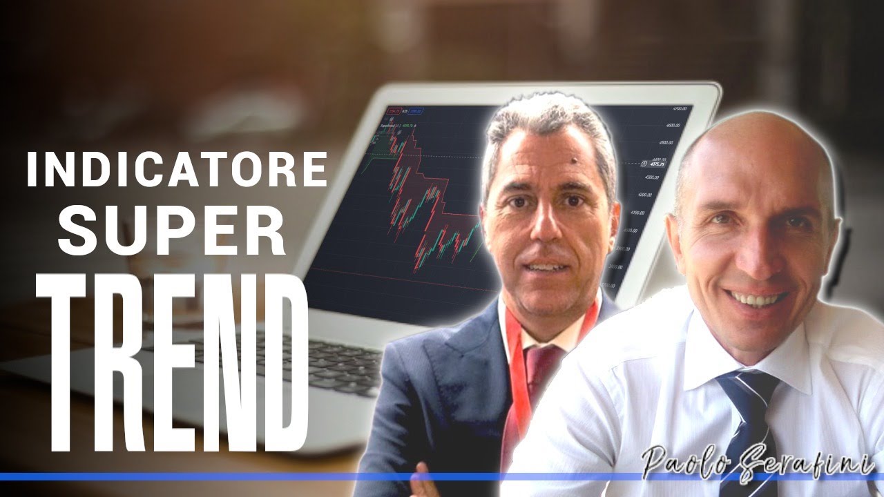 🔴 SUPERTREND cos'è e come usarlo al meglio | Ospite speciale - Massimo Vita