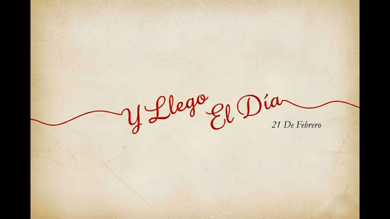 Y Llego El Día