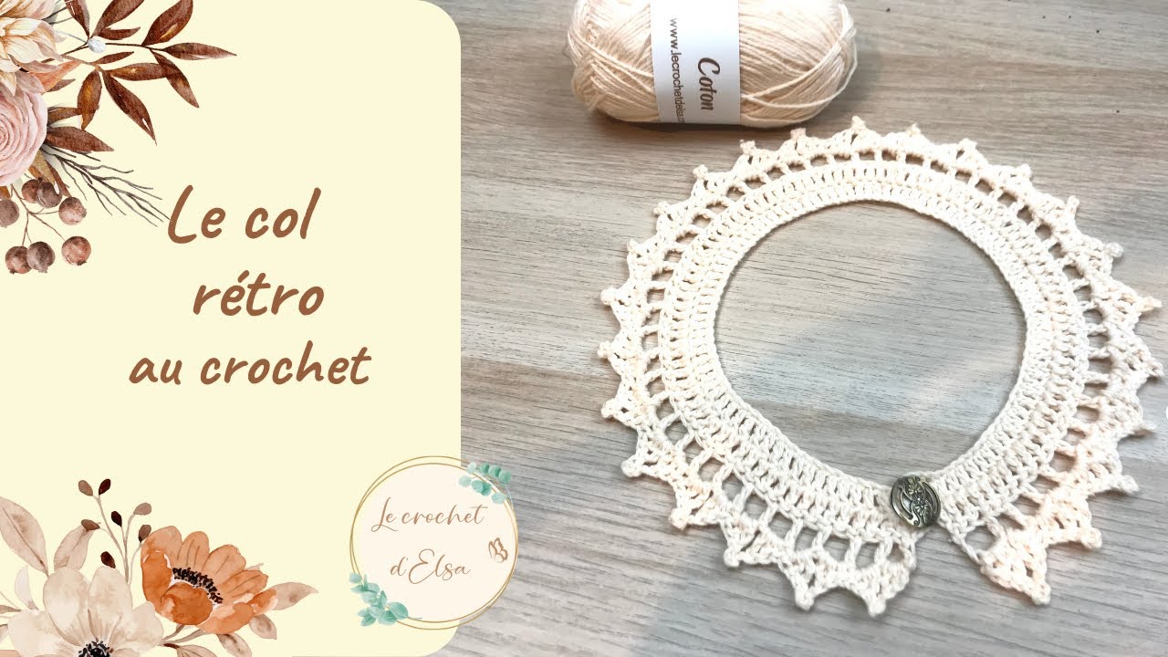 Comment faire un col au crochet - le col rétro