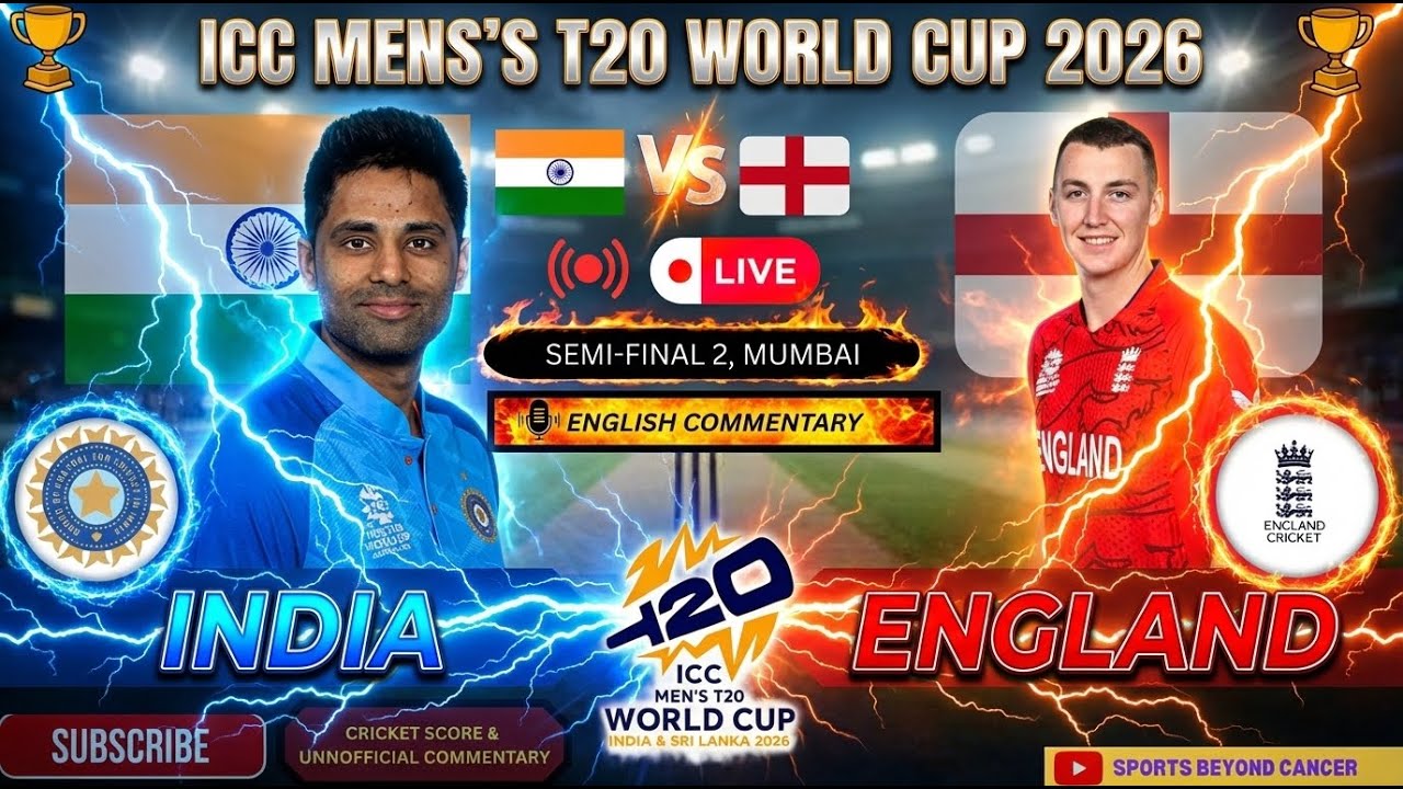 🔴 LIVE: India vs England | 2nd Semi-Final |T20 World Cup 2026 | Live Scores & Commentary -ENGLISH