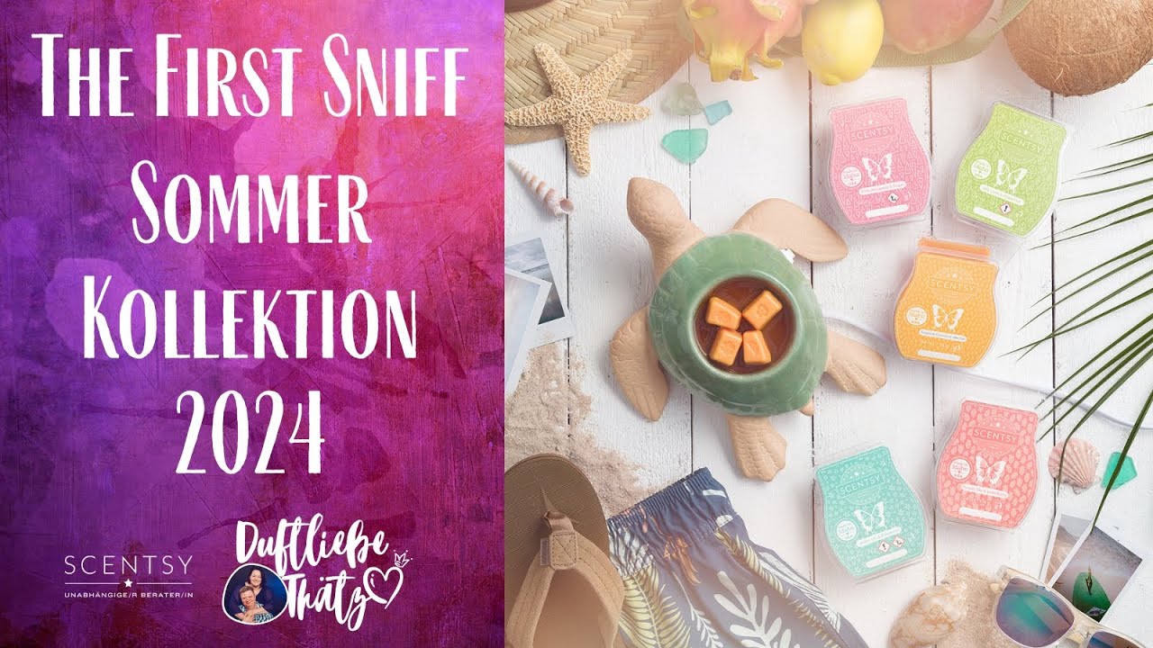 The First Sniff | Sommerkollektion 2024 | Scentsy deutsch