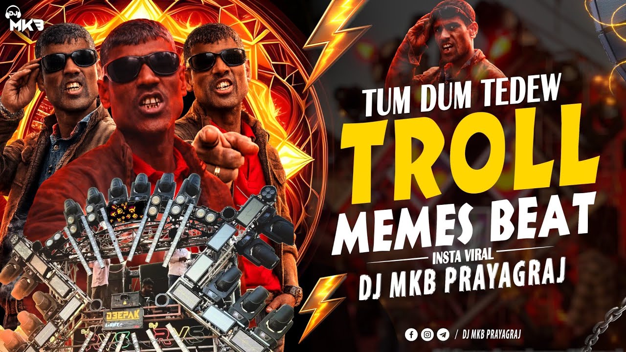 Tum Dum Dedew || Instagram Viral Troll Memes Beat || DJ MkB Prayagraj || Ek Bar Dhoka Kha Chuka Hu