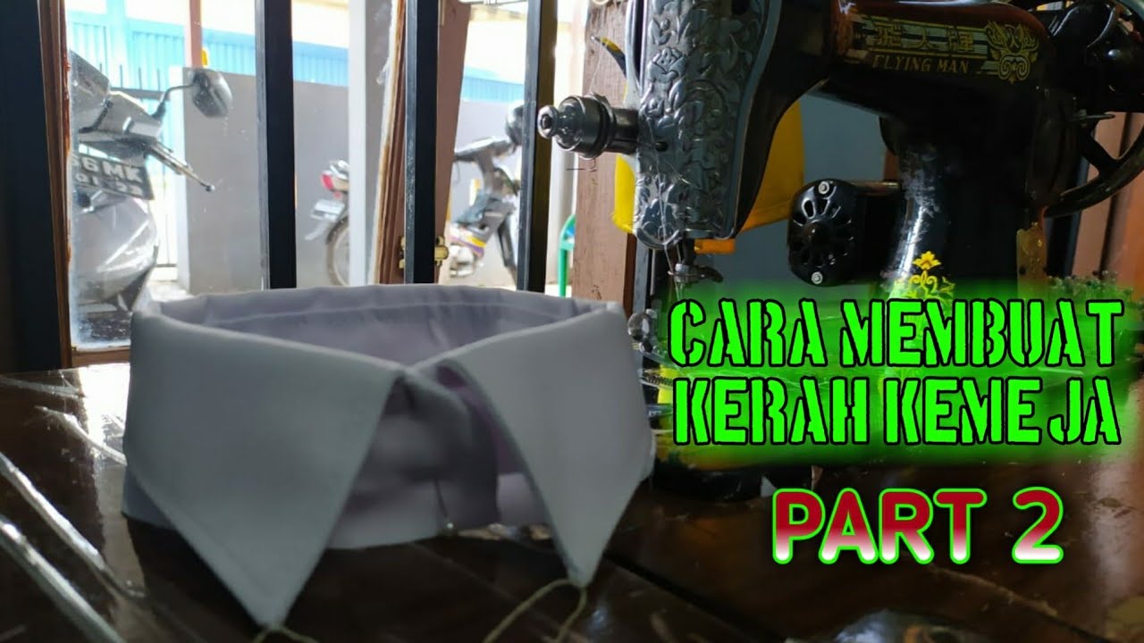 CARA MEMBUAT KERAH KEMEJA PART 2 II QUEENSYA MODISTE II