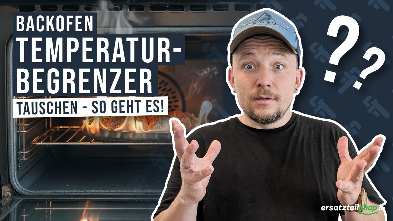 Temperaturbegrenzer Backofen tauschen - So geht es.