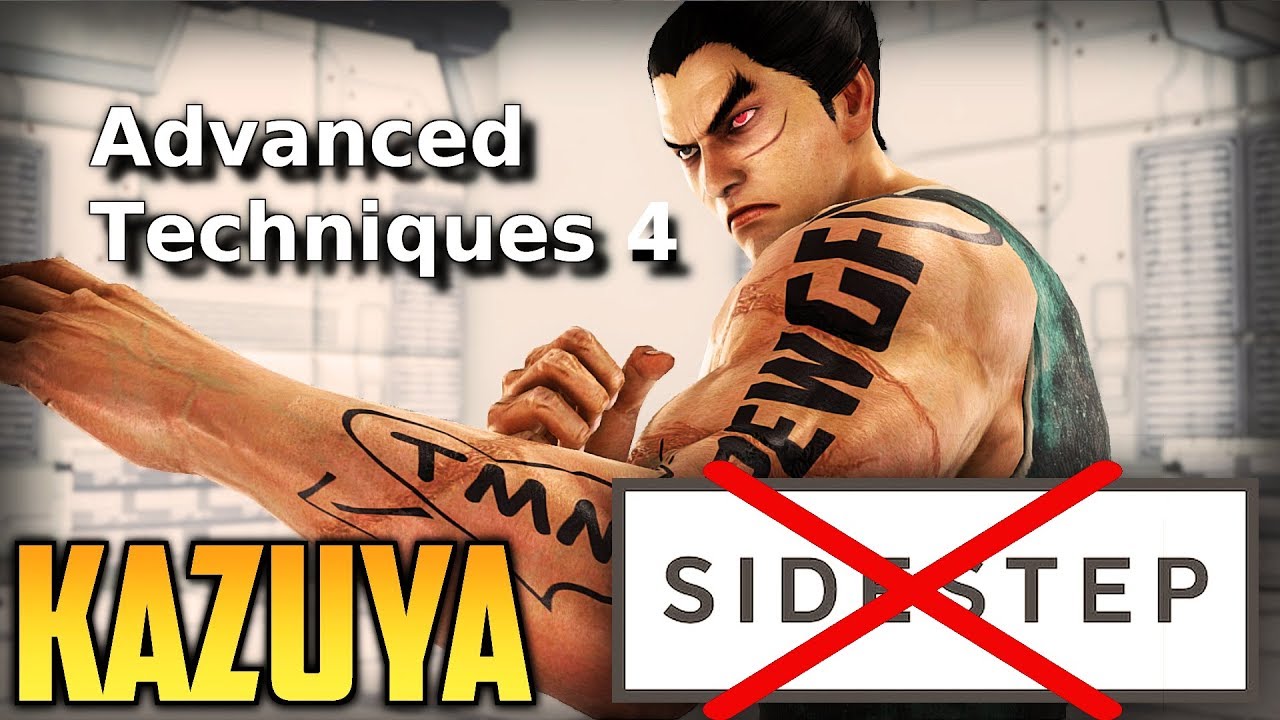 TEKKEN 7 Kazuya Advanced Techniques 4: Dealing With Sidesteps