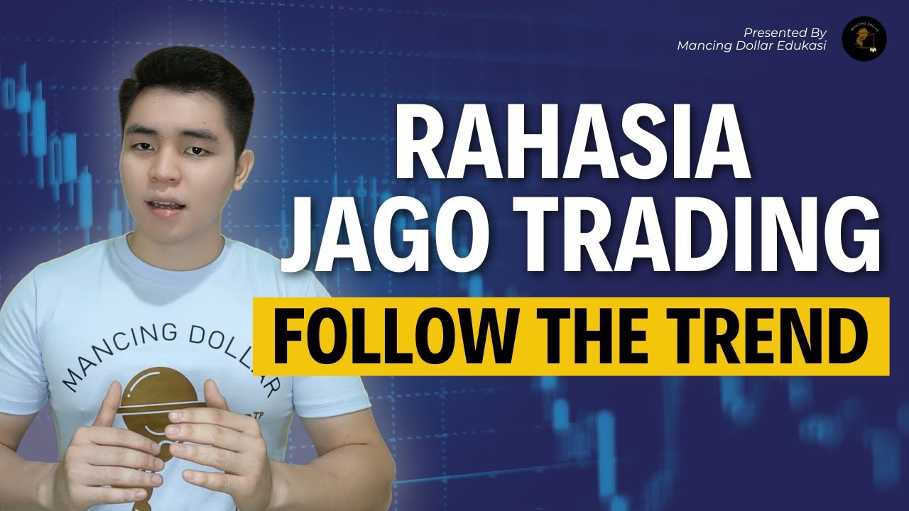 DIBONGKAR!!! Cara Trading Follow The Trend (Continuation) - Profit bisa 10x Lipat