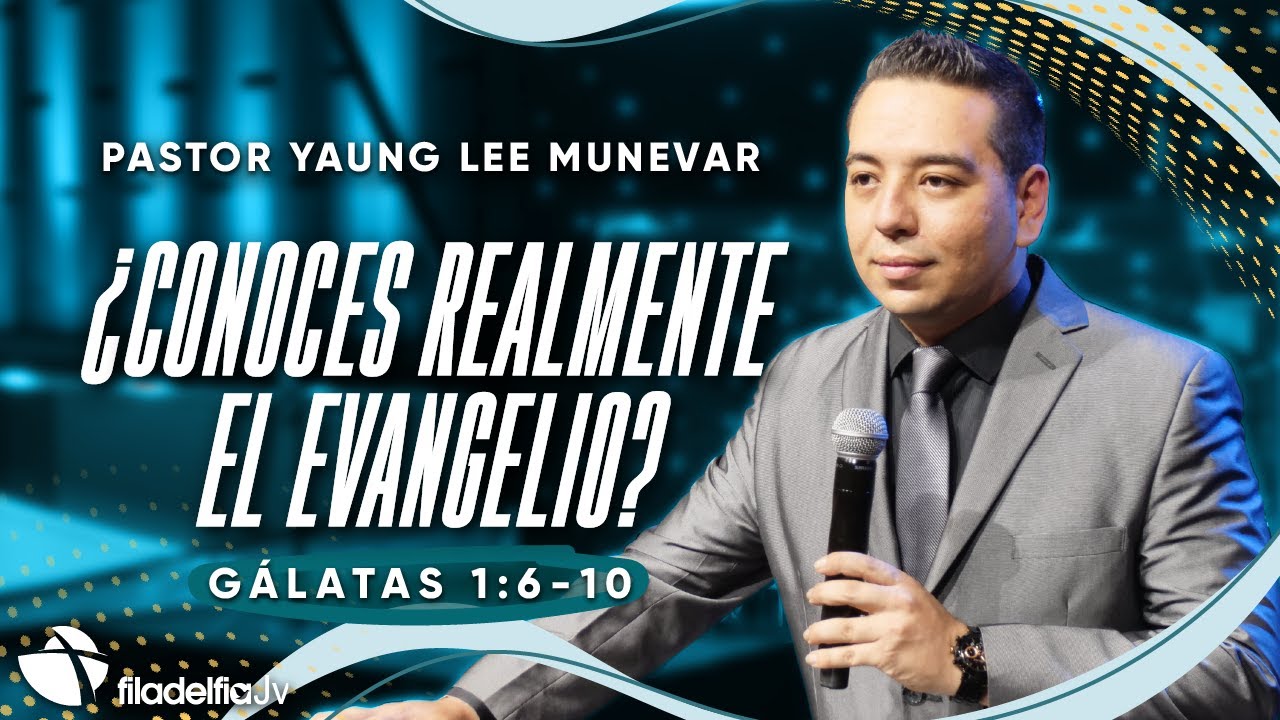 ¿Conoces realmente el evangelio? - Yaung Lee Munevar - 29 Noviembre 2023