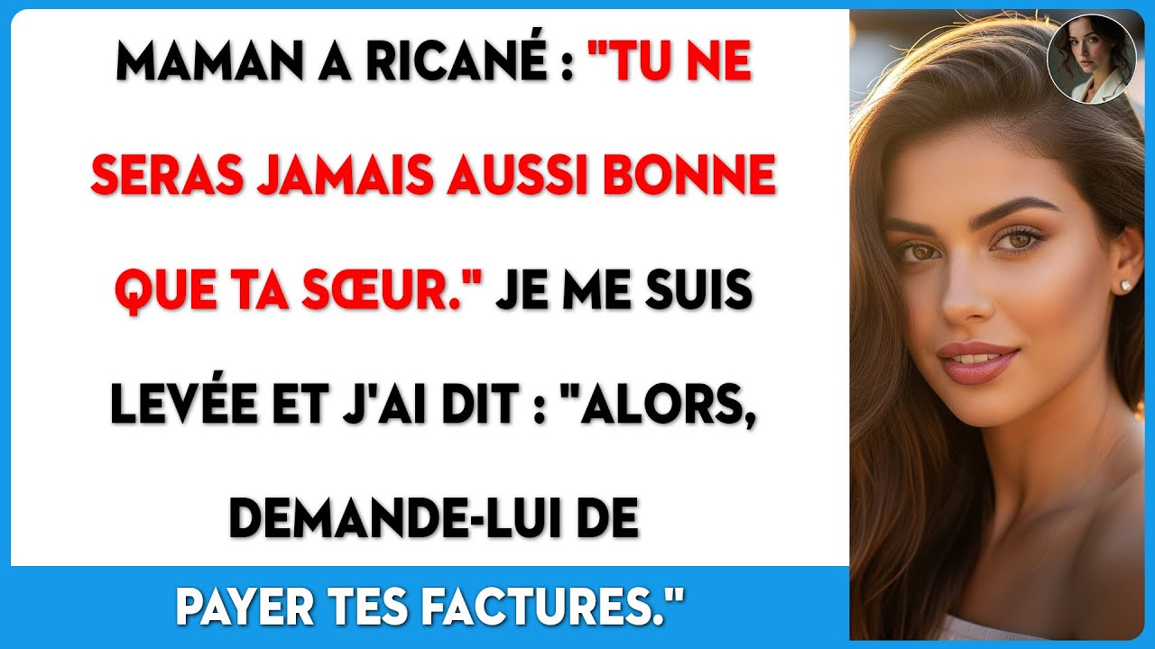 Ma mère a ricané : 