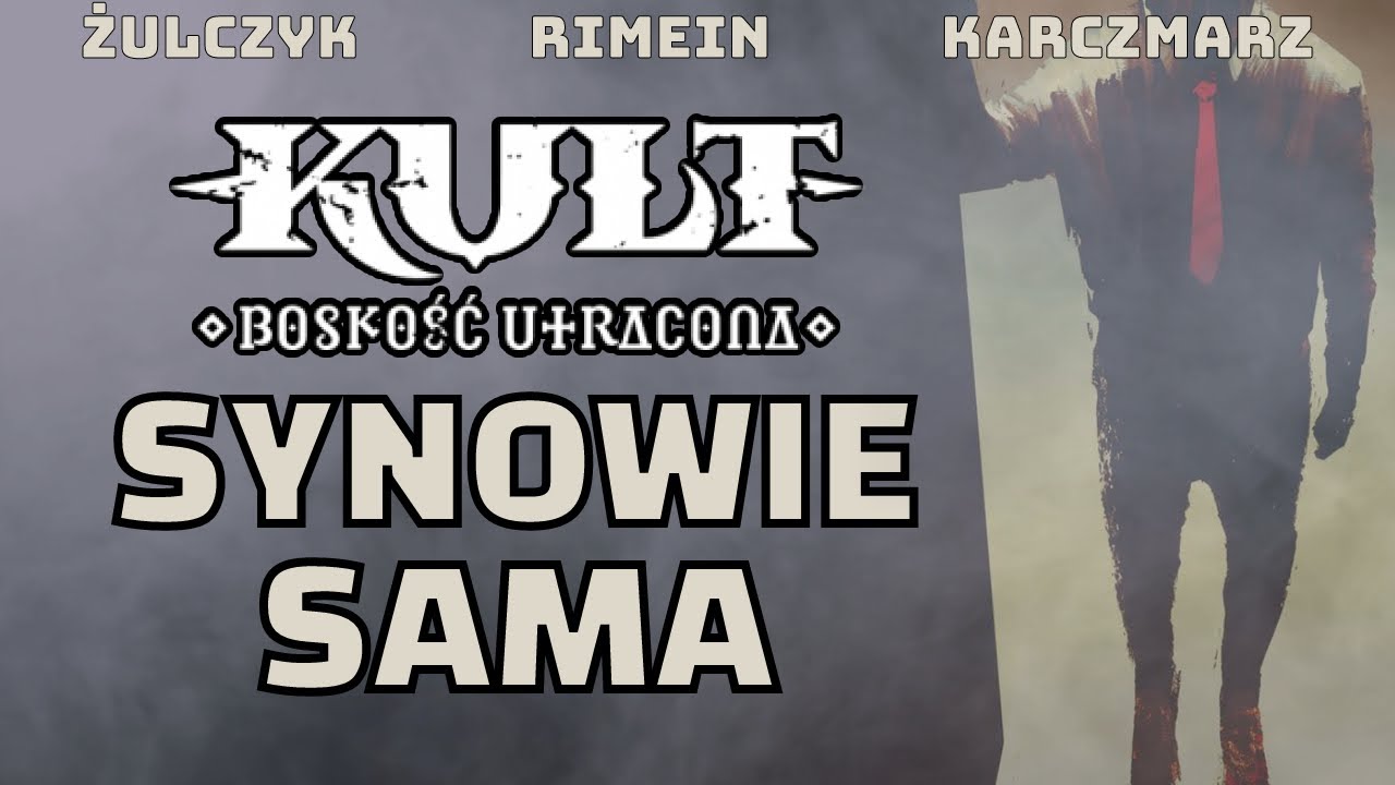 Kult: Synowie Sama (ft. @Karczmarz, Żulczyk, @RimeinRPG) | Sesja RPG