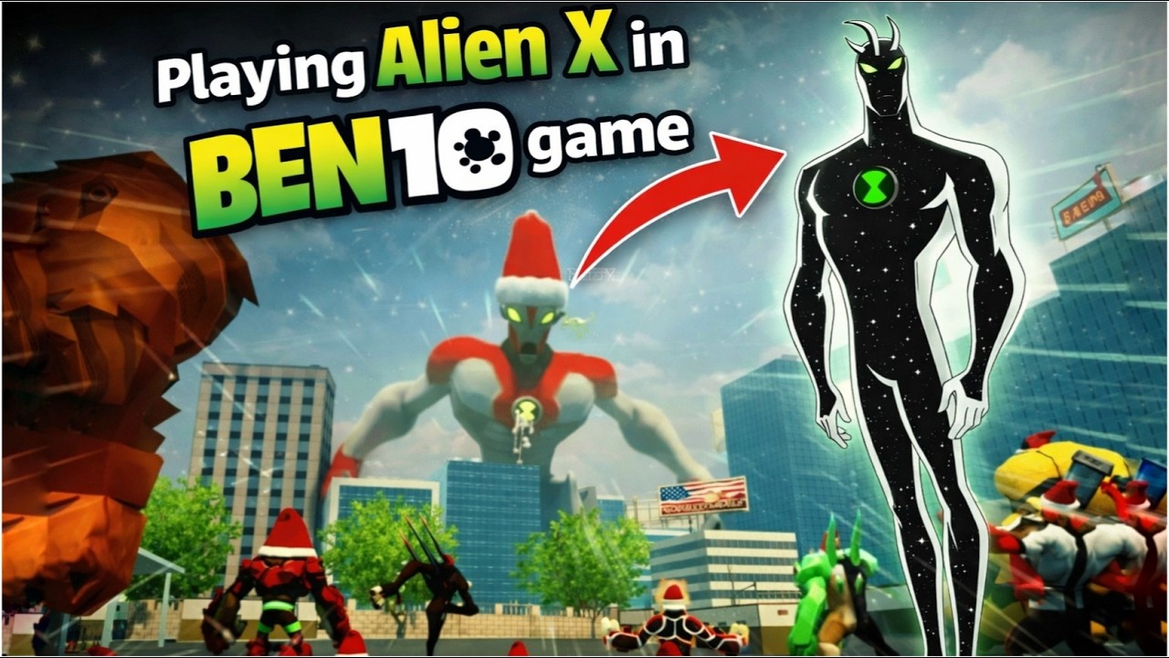 Playing ALIEN X in Most Realistic BEN 10 Game Ever 🔥Gameplay in 4K Ultra HD