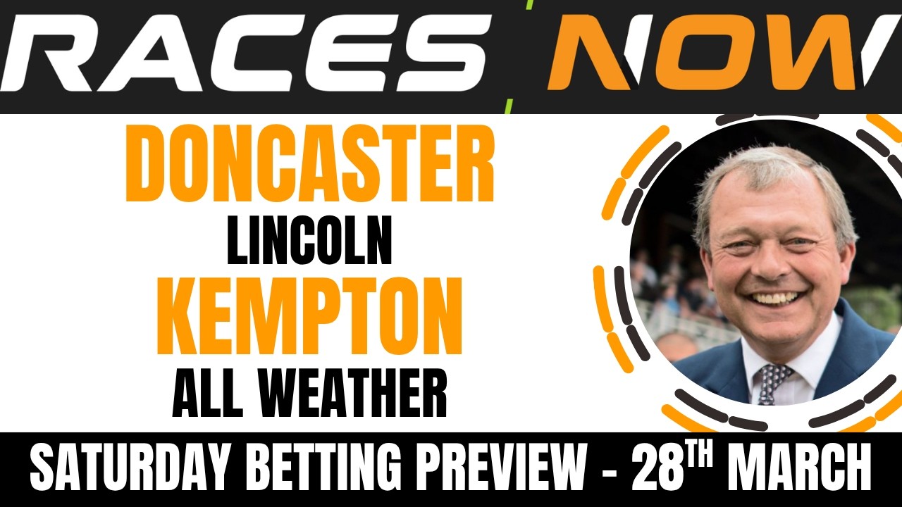 Saturday Betting Preview | Doncaster | Kempton | Horse Racing Tips