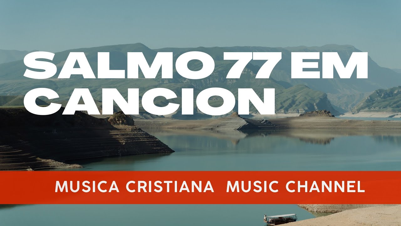 Salmo 77 en canción - Cuando mi alma está angustiada , Clamo a Dios / Music Chanel 2026