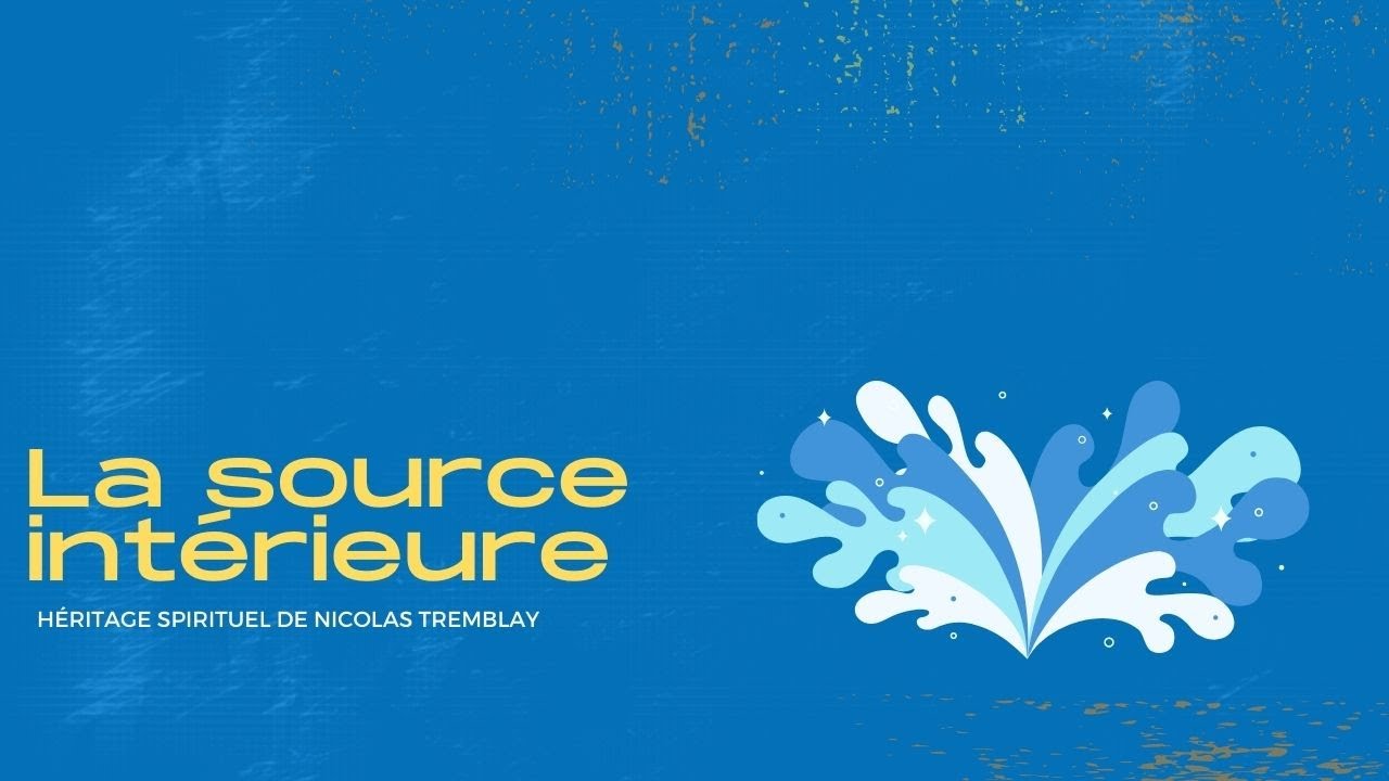 3. La source int&eacute;rieure.