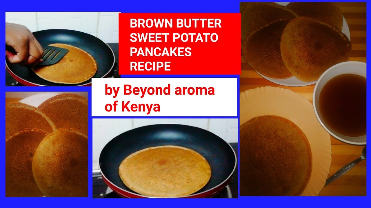 How to make thee perfect brown butter sweet potato pancakes step by step/Mapishi ya Vibibi