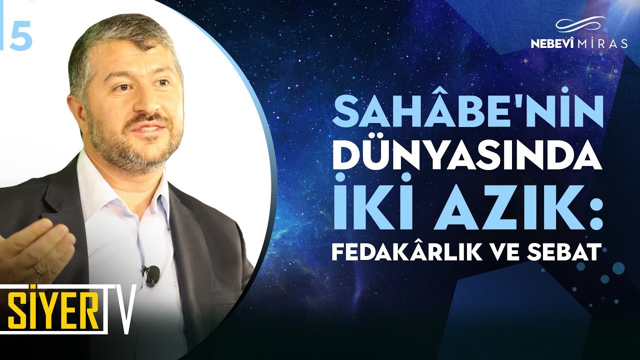 Sahâbe'nin Dünyasında İki Azık: Fedakârlık ve Sebat | Muhammed Emin Yıldırım (5. Ders)
