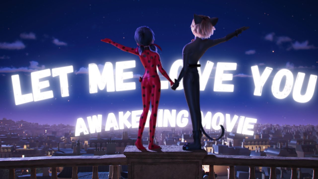 LET ME LOVE YOUMIRACULOUS MOVIE AMV
