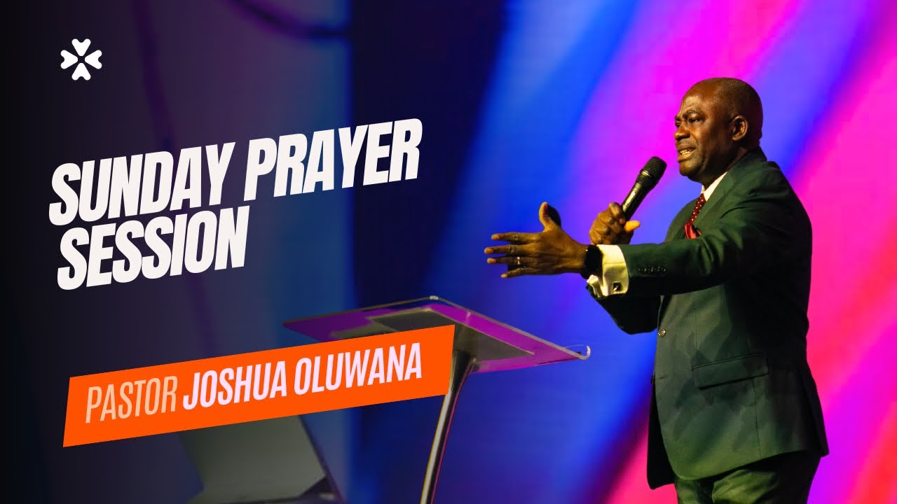 Sunday Prayer Session | Pastor Joshua Oluwalana | House of Praise