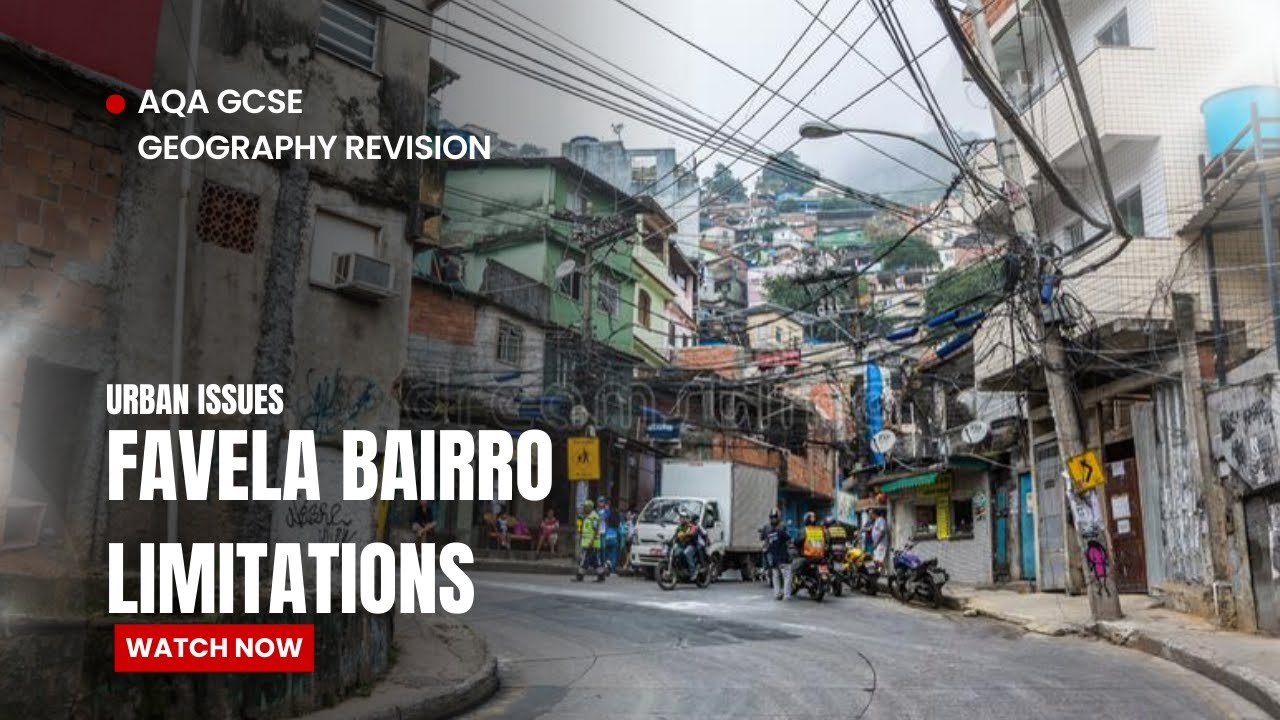 AQA Geography Favela Bairro Project in Rio. Urban Issues. GCSE revision.