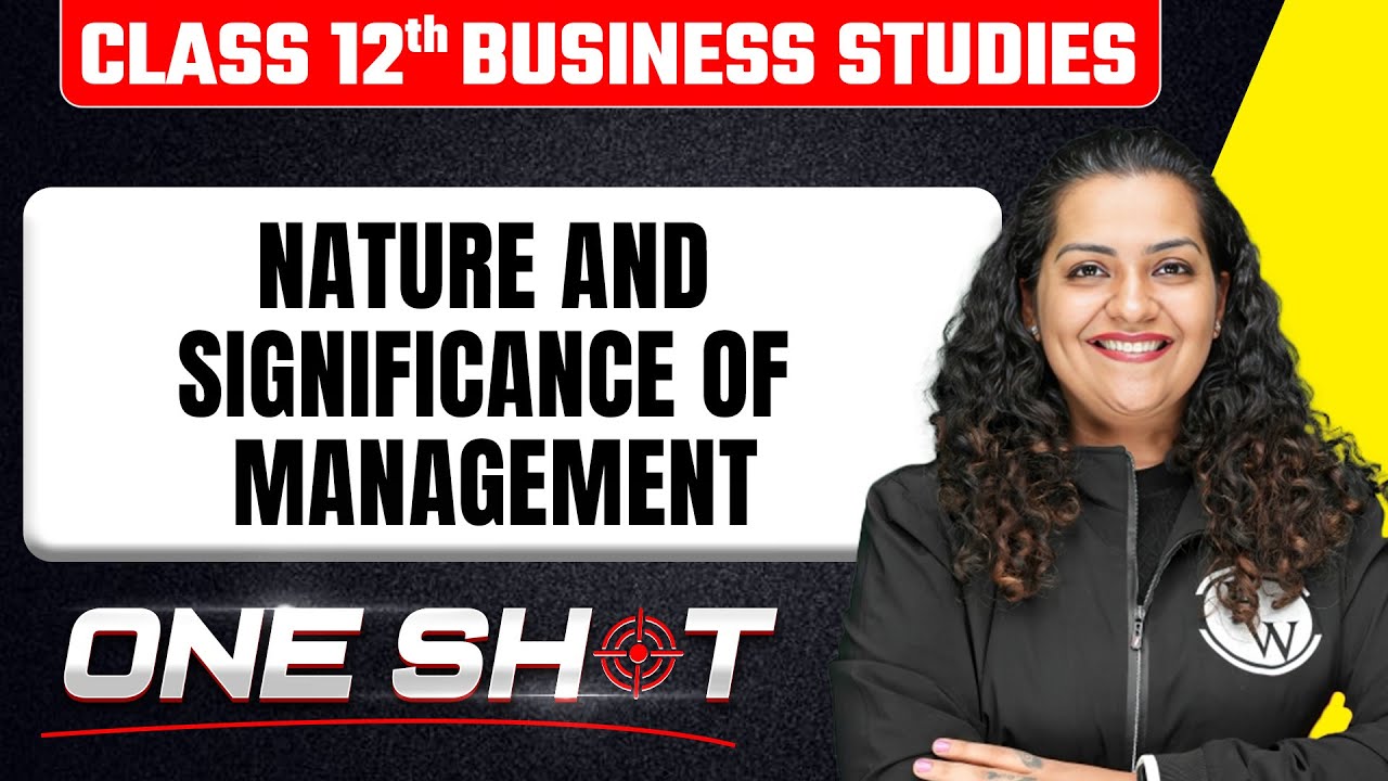 Nature and Significance of Management in One Shot🎯| Class 12th Business Studies