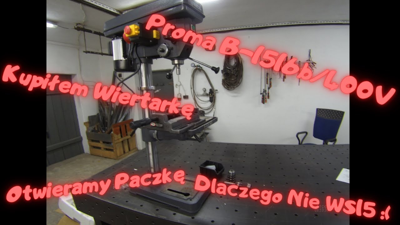 Kupiłem Wiertarkę :) ??? otwieramy paczkę Proma E-1516b/400v Dlaczego nie WS15???;)