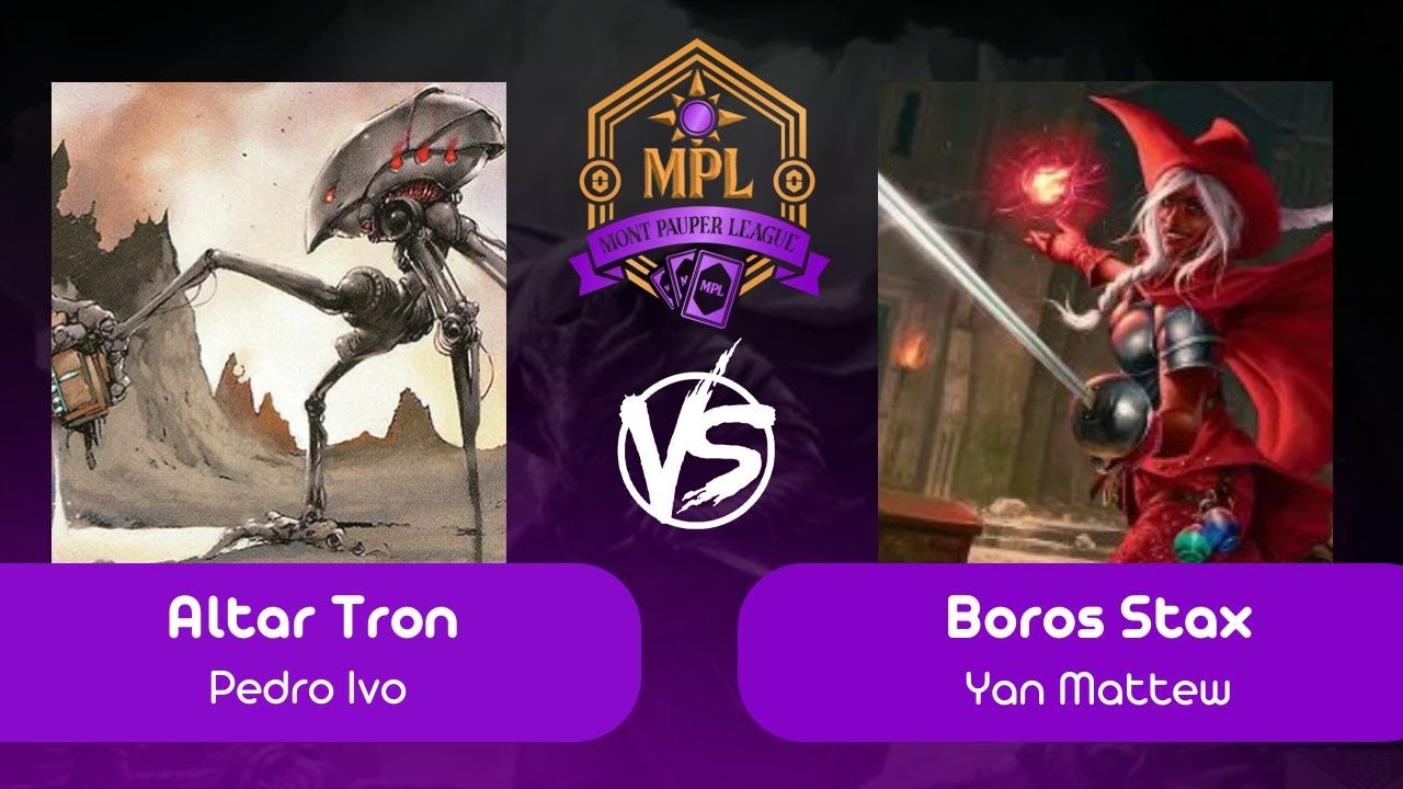 [Pauper na Mont] Altar Tron VS Boros Stax (R 02 - 17/06/2025)
