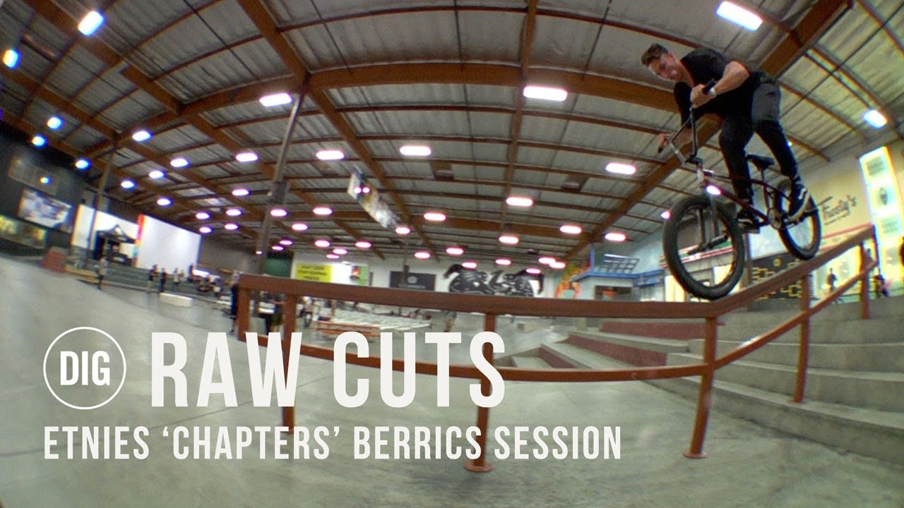 etnies 'Chapters' Berrics session - DIG BMX RAW CUTS