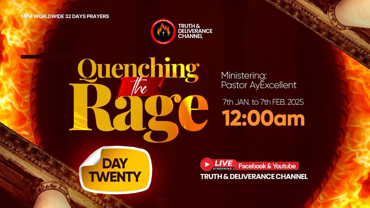 QUENCHING THE RAGE 2025 DAY TWENTY| MFM VIGIL & INTERCESSORY PRAYERS #mfmdeliverancehour
