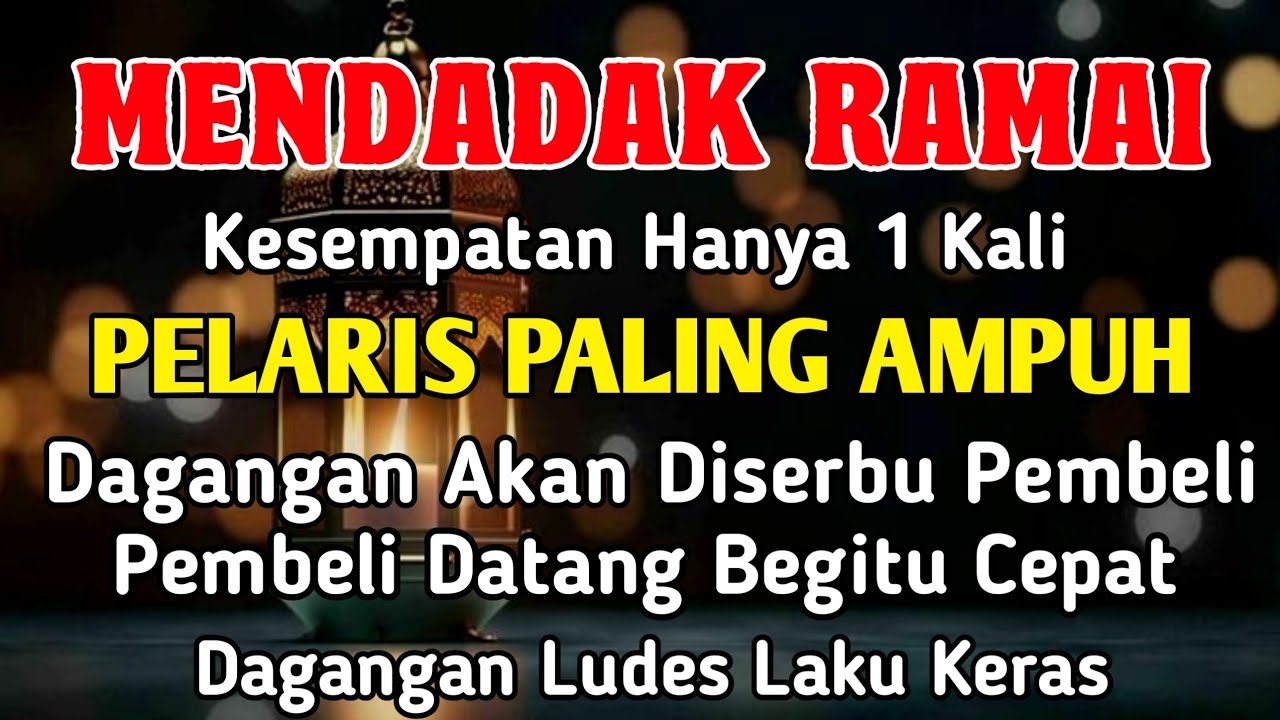 YA ROHMAN , YA ROHIM 🤲🤲 Pelaris Dagangan Pemanggil Pembeli Pembuka Aura Toko/Warung