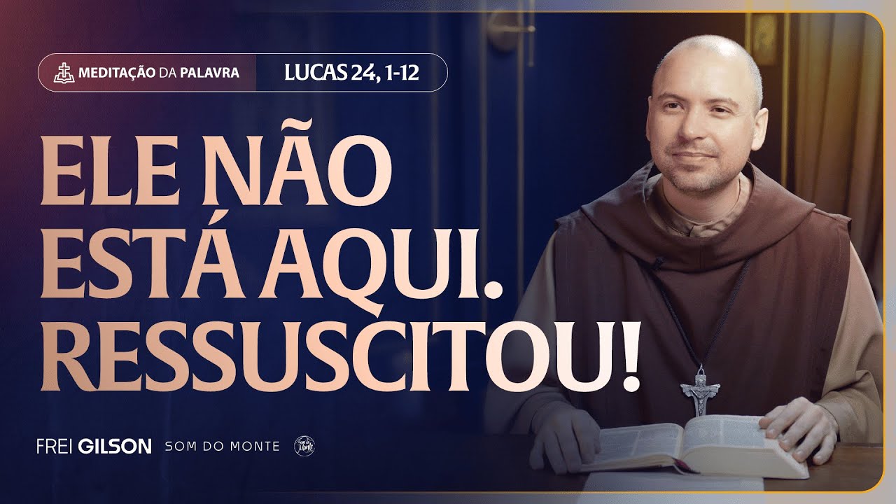 Ele n&atilde;o est&aacute; aqui Ressuscitou! | (Lucas 24, 1-12) #2320