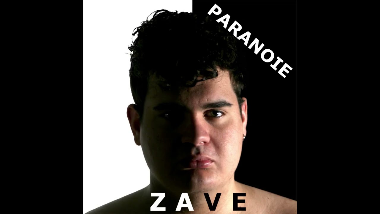 ZAVE - Paranoie