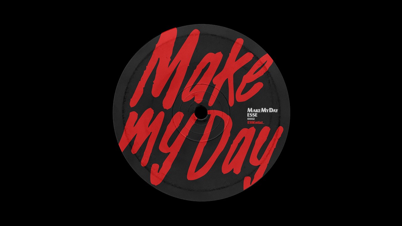 ESSE - Make My Day