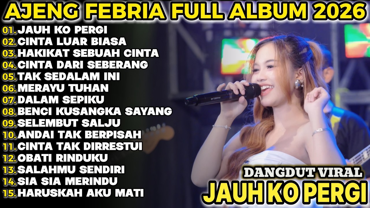 TAK SEDALAM INI  AJENG FEBRIA TERBARU FULL ALBUM KOPLO DANGDUT!!!ACC KOPLO