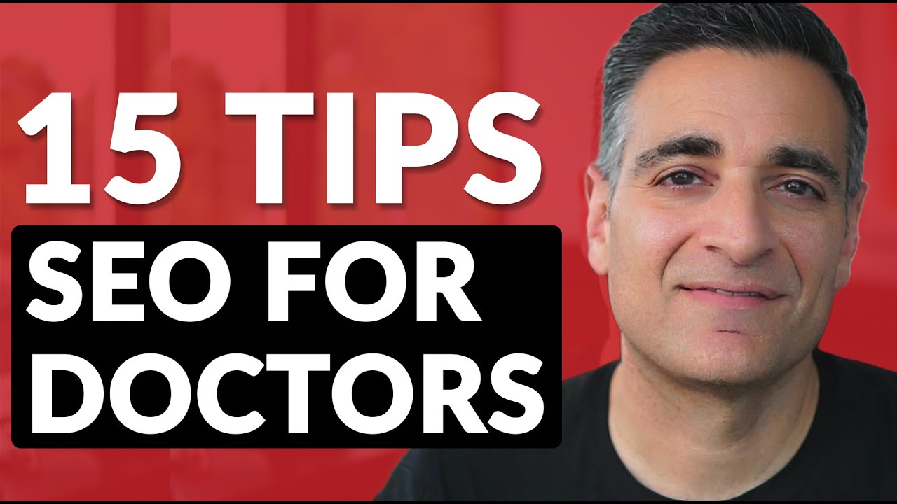 15 Tips for SEO for Doctors I've Learned After 10 years