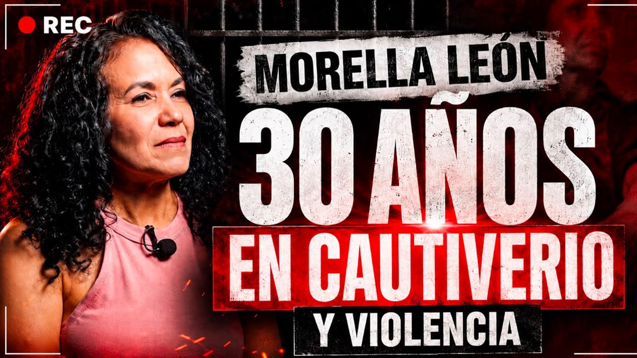 Morella León ¡30 AÑOS de SECUESTRO!