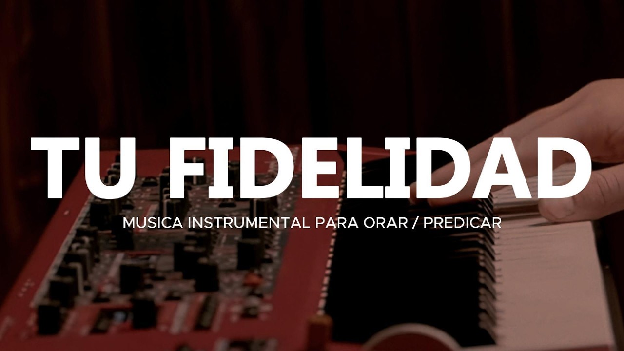 [1 hora] TU FIDELIDAD / FONDO PARA ORAR / PIANO INSTRUMENTAL - TIEMPO EN SU PRESENCIA