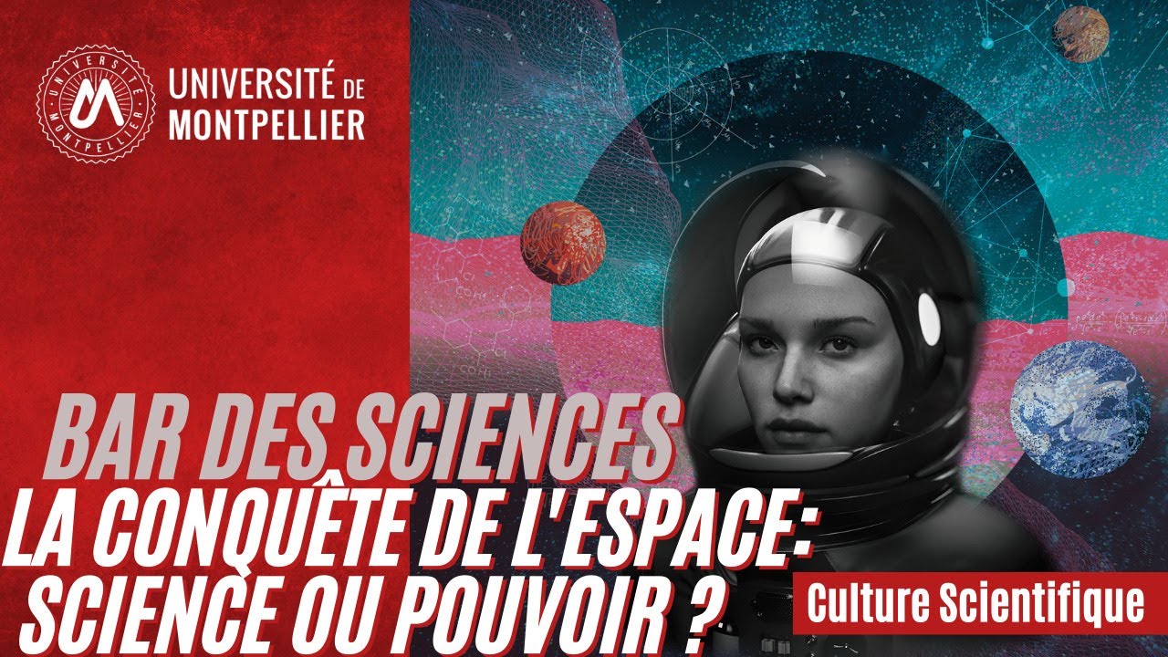 [Bar des sciences 2021] La conquête de l’espace, pour la science ou pour le pouvoir ?