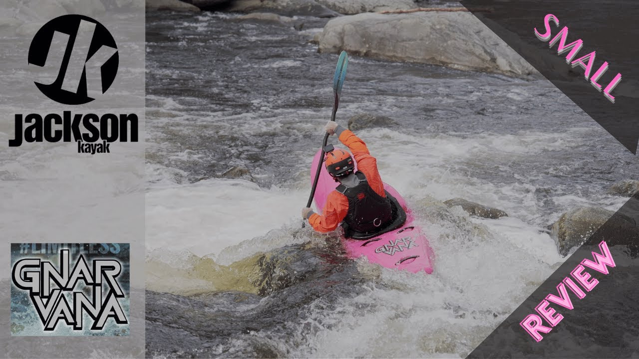 Jackson Kayaks Gnarvana Review: Small