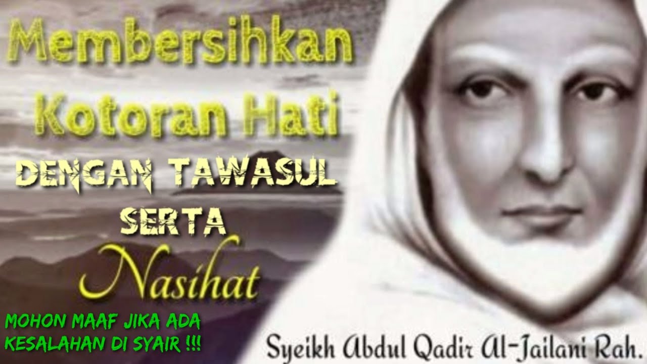 SYAIR TAWASUL SYEKH ABDUL QODIR JAELANI LIRIK DAN TERJEMAH MERDU
