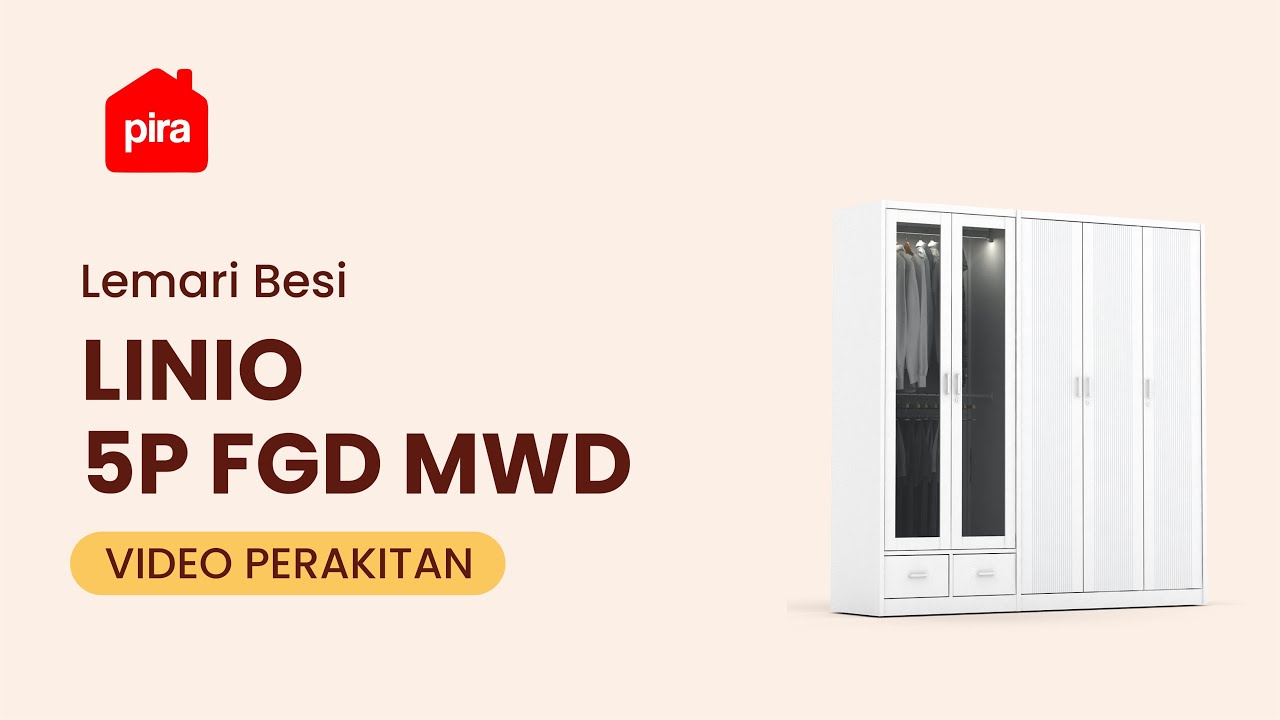Tutorial Perakitan PIRA - LINIO 5P FGD MWD Lemari Pakaian Besi 5 Pintu dengan Laci dan LED