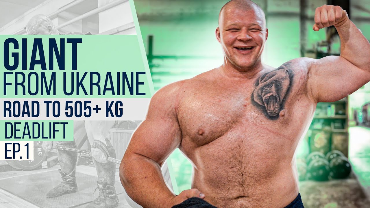 GIANT from UKRAINE. Road to 505+ kg deadlift! Ep.1 / Pavlo Nakonechnyy