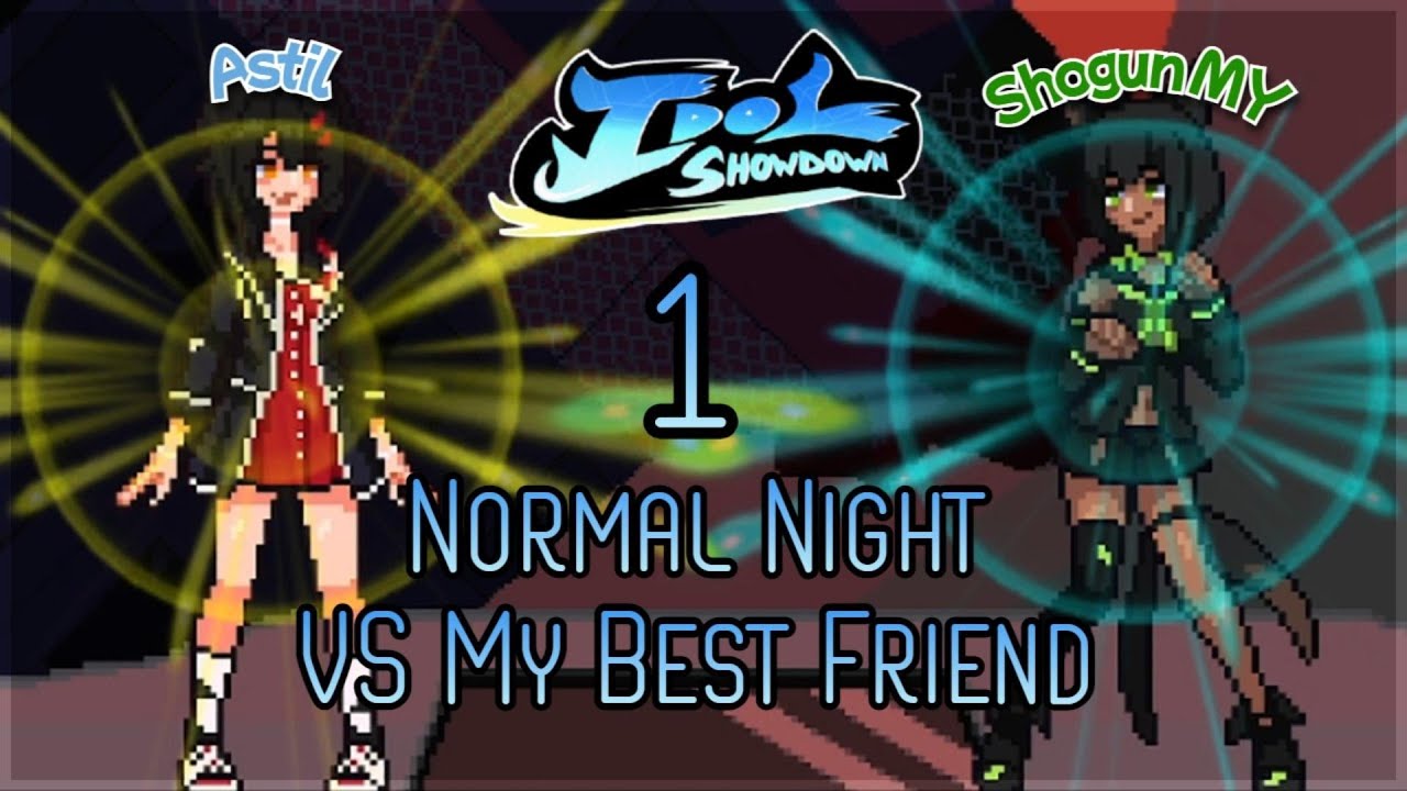 Just a Normal Night Versing a Friend [Pt.1]