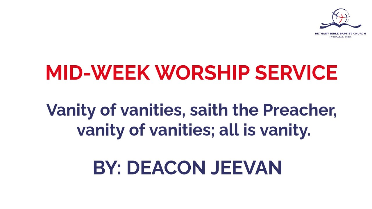 MID-WEEK WORSHIP SERVICE.