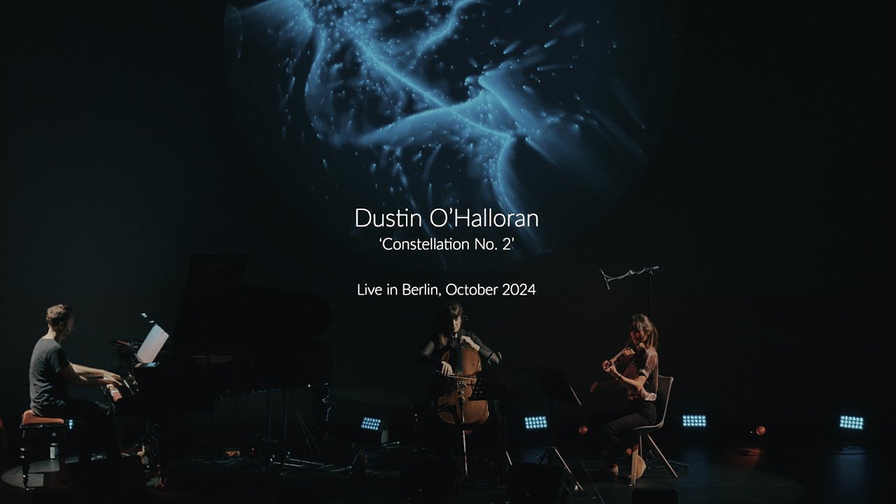 Dustin O'Halloran - Constellation No. 2